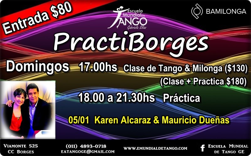 🎄LA PractiBorges DOMINGO 5 de enero/20
PráctIca de Tango Dominguera abierta a la comunidad
17 h CLASE de Tango y Milonga con Karen Alcaraz y Mauricio Dueñas
18 a 21:30 h PRÁCTICA
CLASE: $130 PRACTICA: $80 CLASE+PRACTICA: $180
Las mejores tandas de Tangos, Valses y Milongas.