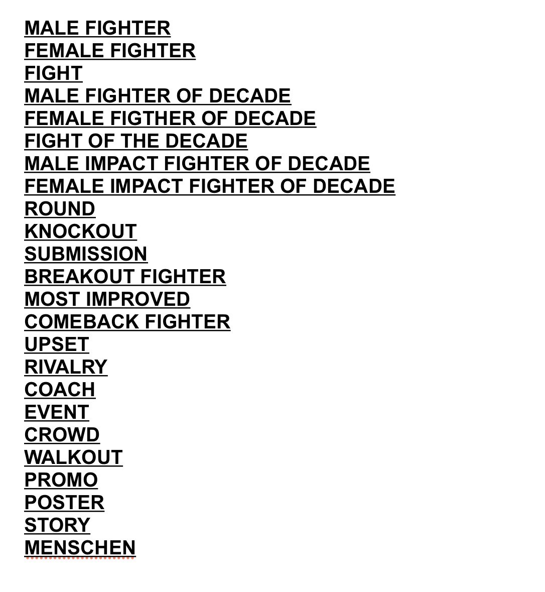 It’s the most wonderful time of the year!

The 2019 Helwani Nose Awards air live next Monday, January 6, 2020! 24 Awards. The most comprehensive MMA award show of all time. Special guests, too. Can’t wait. See ya then.