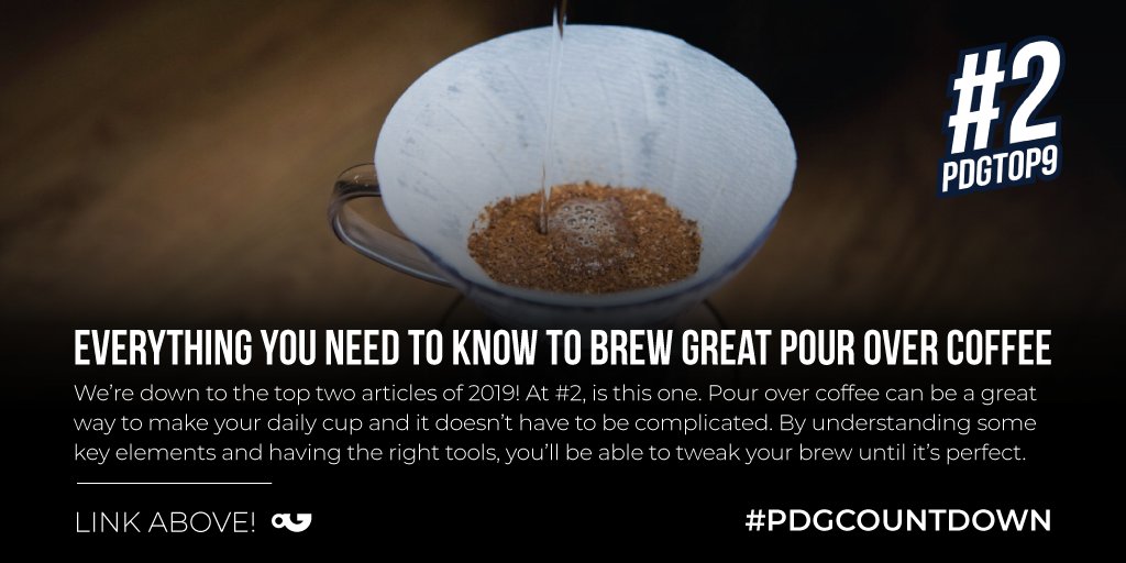 PerfectDailyG's tweet photo. We’re down to the top three articles of 2019! At #2, is this one. Pour over coffee can be a great way to make your daily cup and it doesn’t have to be complicated. #PDGCountdown 👉 https://t.co/EGdpqlMrkD https://t.co/PlAvlcs4U0