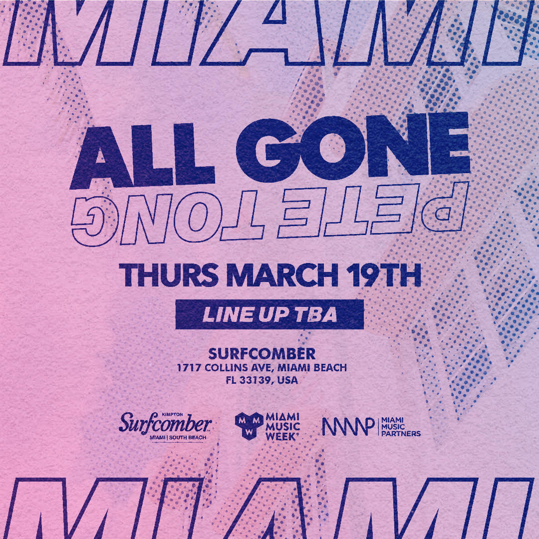 We’re returning to Kimpton Surfcomber Hotel Miami in March 2020 with another killer lineup to be announced. Tickets on sale this Fri 3rd Jan 1pm EST here: bit.ly/AllGoneMiami