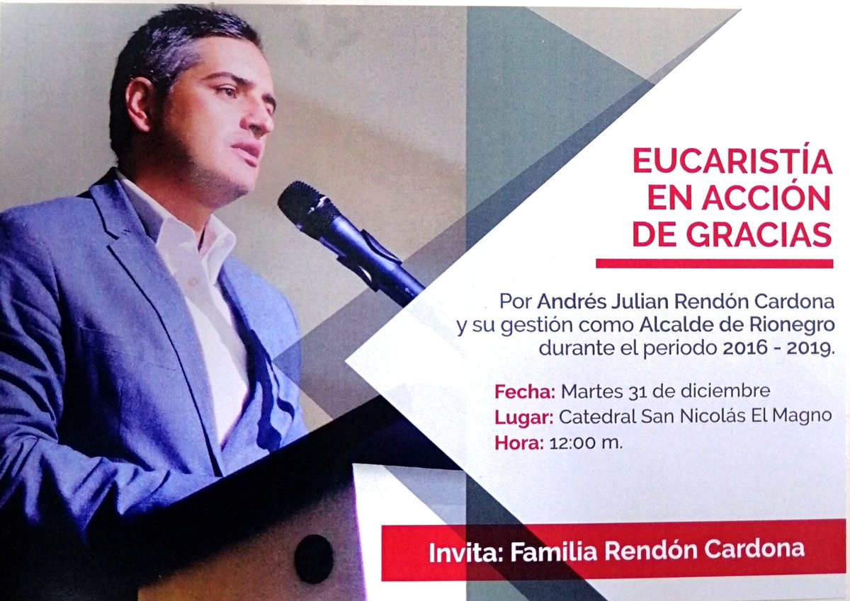 AlcRionegro's tweet photo. Ven y acompáñanos en la Eucaristía en honor a Andrés Julián Rendón Cardona alcalde 2016-2019. Mañana 31 de diciembre en la Catedral San Nicolás El Magno. ¡Te esperamos! 🙏 https://t.co/nn4zIIHXQJ