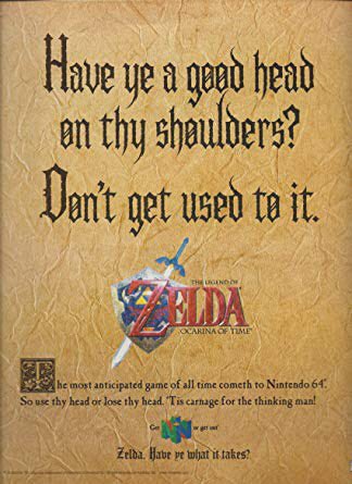 This Zelda OOT ad promises a level of gore the game super didn’t deliver on, and it’s all in Ye Olde English while the game...isn’t.