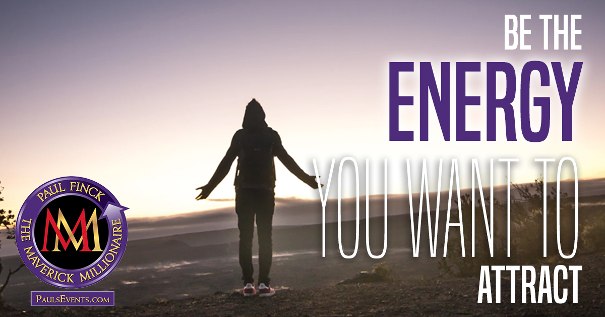 PaulFinckPro's tweet photo. Be the energy you want to attract!

#PaulFinck #DoItDifferent #Business #Entrepreneur #Biz #Wisdom https://t.co/tI9UWGW9ND