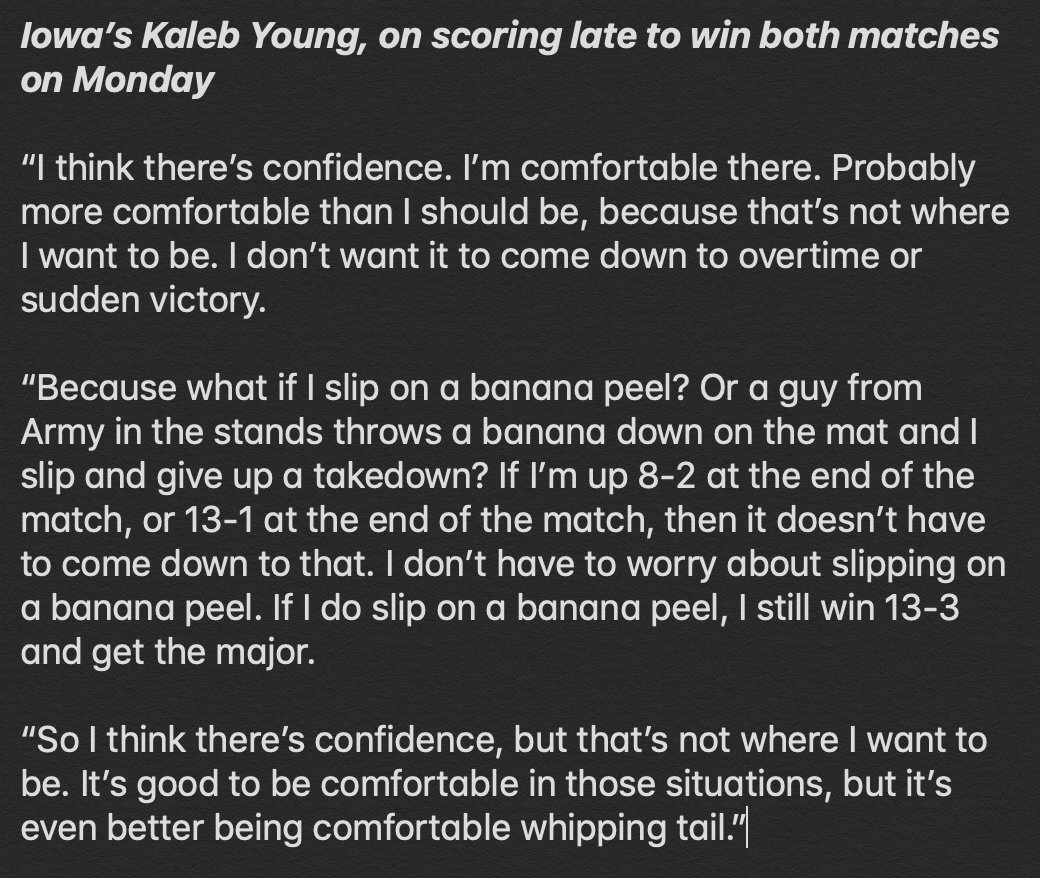 codygoodwin's tweet photo. #Iowa’s Kaleb Young won both of his matches on Monday on takedowns in sudden victory and in the third period.

I asked him about scoring late to win those matches, and he came back with this gem: https://t.co/fly1wNDuhD