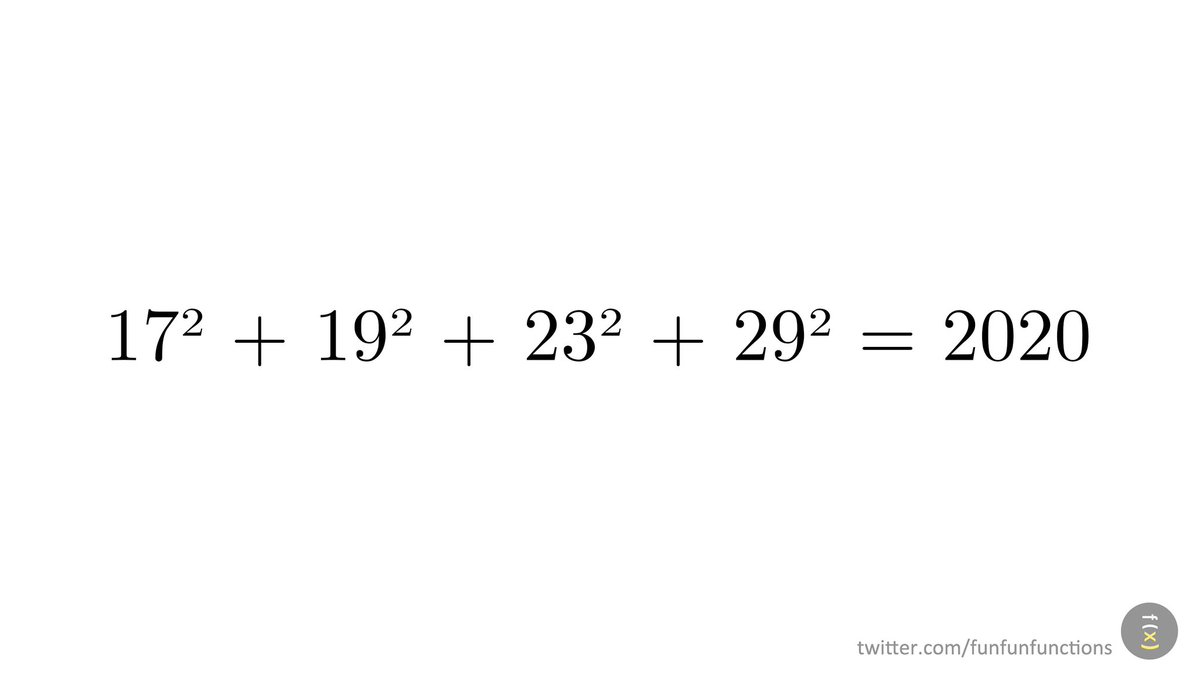 funfunfunctions's tweet image. 2020 es la suma de los cuadrados de cuatro números primos consecutivos: