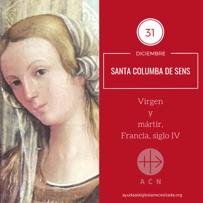 AyudaIglesNeces's tweet photo. #FelizMartes Hoy recordamos a Sta Columba de Sens, mártir, la tradición dice que fue sepultada por un hombre que había recuperado la vista invocando su intercesión. Ruega para que los jóvenes cristianos sean fieles a Cristo pese a los ataques a su fe #Gracias2019 #UltimoDíaDelAño https://t.co/a8ntArt67w