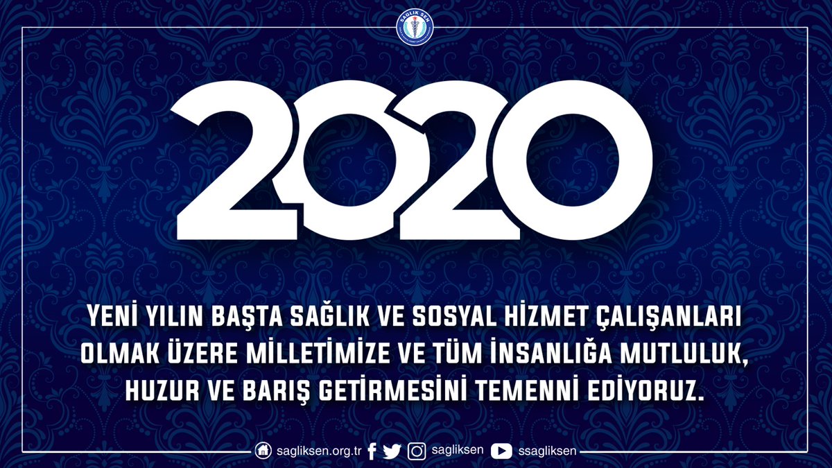 Yeni yılın başta sağlık ve sosyal hizmet çalışanları olmak üzere milletimize ve tüm insanlığa mutluluk, huzur ve barış getirmesini temenni ediyoruz. 

YENİ YILINIZ KUTLU OLSUN
#Yıl2020Türkiye
#MutluYıllar