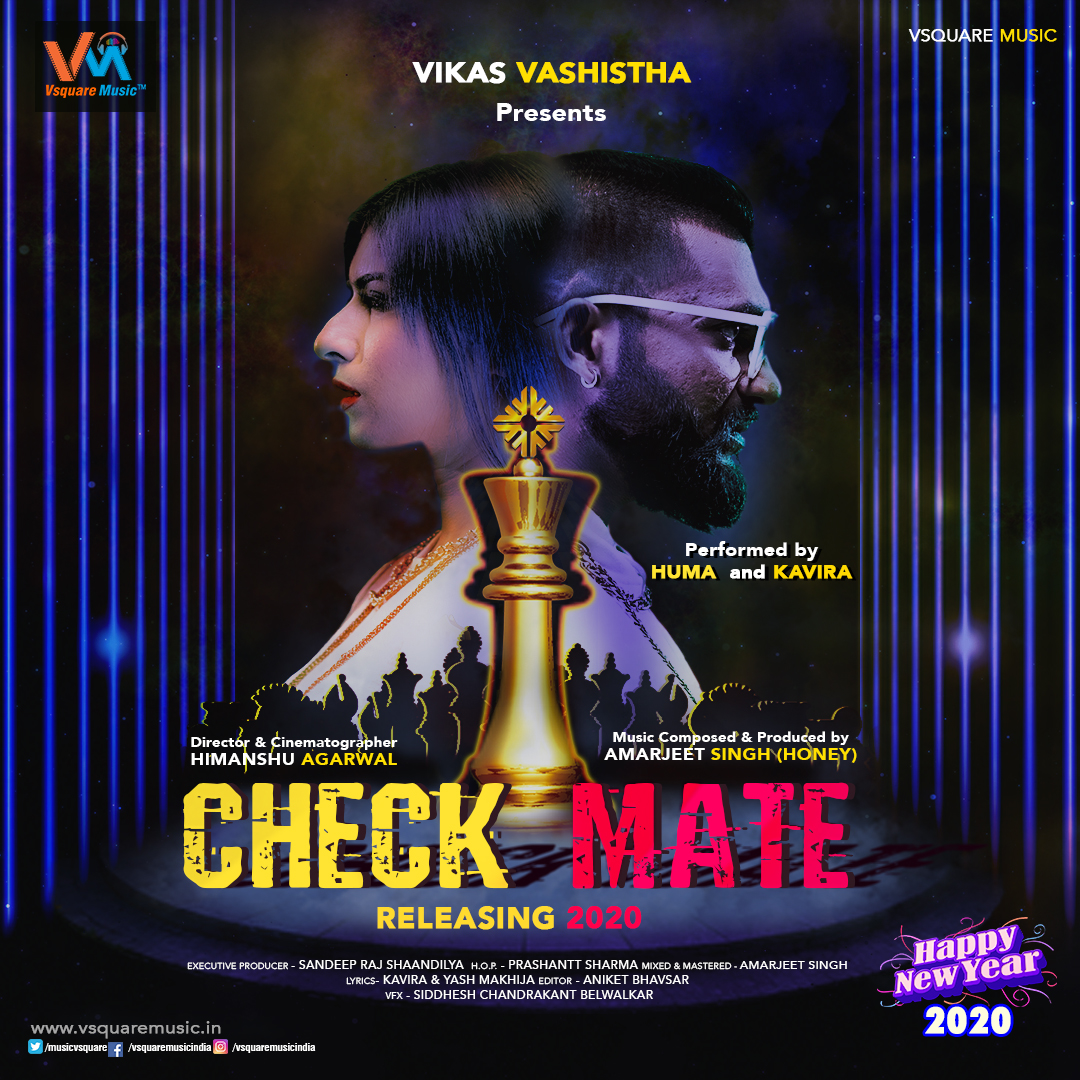 musicvsquare's tweet photo. The Poster of '#Checkmate' released by #VsquareMusic on #NewYearsEve .
The music of this video is composed & produced by #AmarjeetSingh (Honey), lyrics by #Kavira and #YashMakhija, performed by #Huma & #Kavira, directed by #HimanshuAgarwal and produced by #VikasVashistha. https://t.co/qoiTe8jYSm