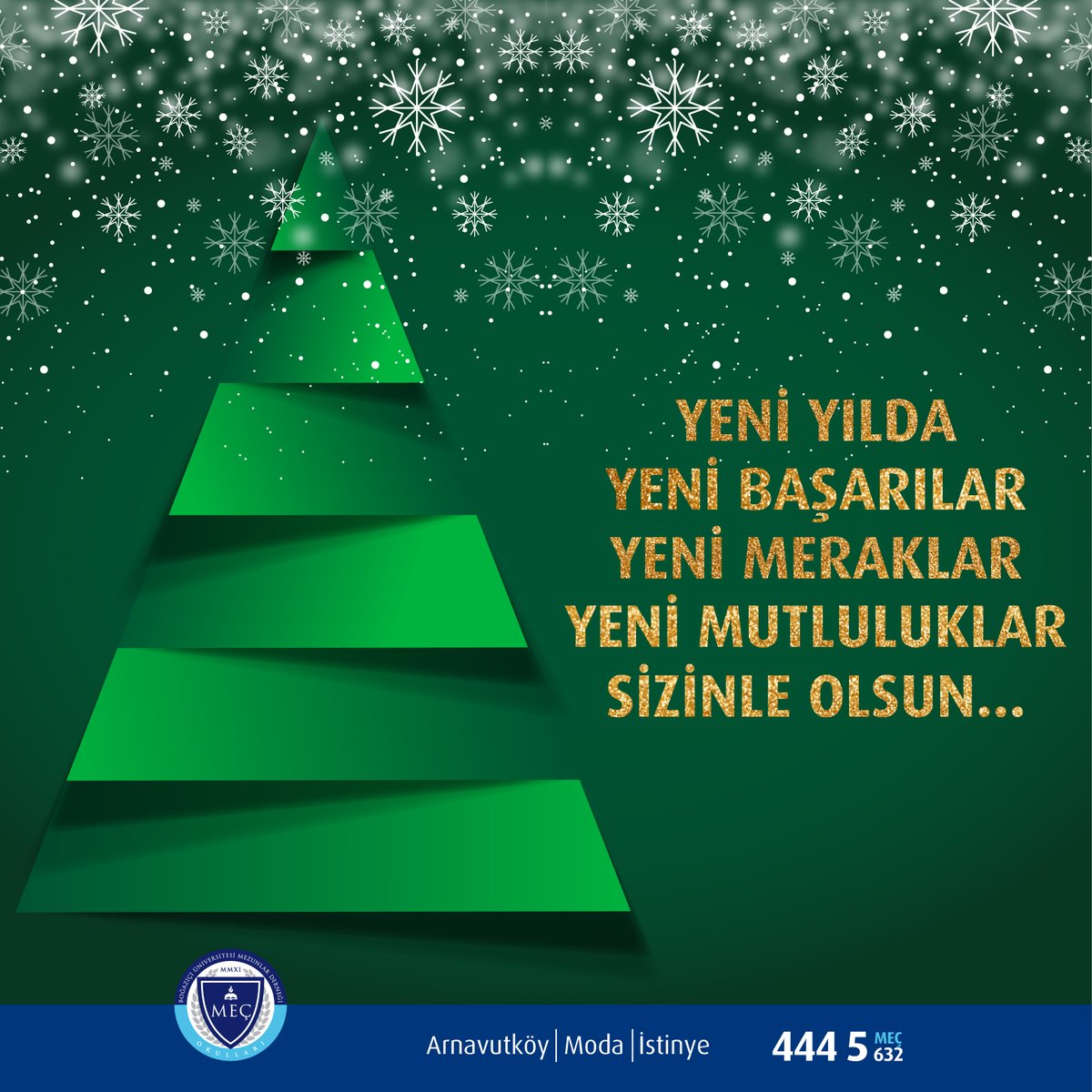 Yeni yılda; Yeni Başarılar, Yeni Meraklar, Yeni Mutluluklar Sizinle Olsun... #bümed #bümedmec #MutluYıllar