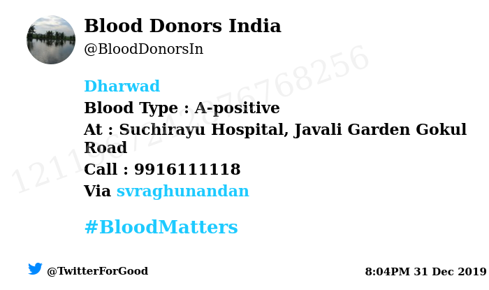 BloodDonorsIn's tweet photo. #Dharwad
Need #Blood Type :  A-positive
At : Suchirayu Hospital, Javali Garden Gokul Road 
Number of Units : 3
Primary Number : 9916111118
Via: @svraghunandan
#BloodMatters
Powered by Twitter https://t.co/Tmo8gpOM9g