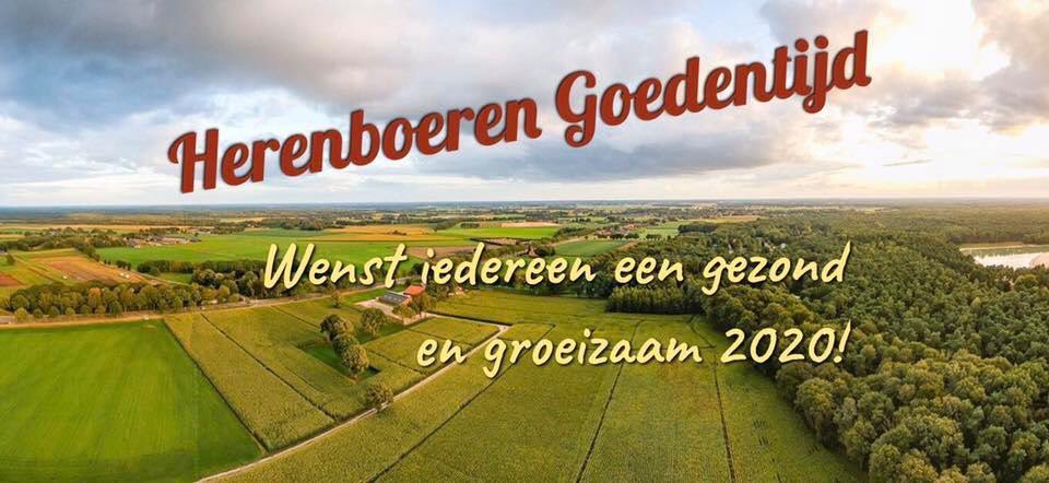 Herenboeren Goedentijd wenst iedereen een gezond en groeizaam 2020! 

#herenboeren #goedentijd #2020 #alphen #hartvanbrabant #gaatplantenenoogsten #mooivooruitzicht