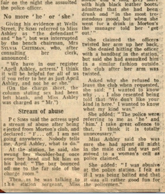 An early example of 'It's Maam'. April Ashley assaulted a police officer in 1980 over pronouns.