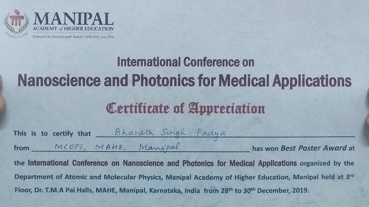 singh_padya's tweet photo. Received the Best poster Award at the International Conference on #Nanoscience and #Photonics for Medical Applications held at @DampMahe, @manipaluniv, Manipal from 28th to 30th Dec, 2019.

Thanks to my Guide @SrinivasMutali4 &amp; mentor @Pandey87Pandey for their guidance!

@McopsM https://t.co/wXUxpoPg1B
