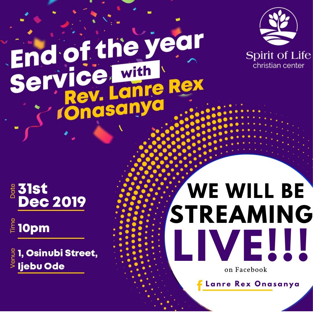 SOLCC_IjebuOde's tweet photo. Join Rev @lanrerexonasanya live on Facebook as we end the year in grand style. It's going to be a time of impartation and revelation. What better way to end the year?
We will be streaming live on Facebook: @LanreRexOnasanya page.
#mysolc #lom #revrex #december31st https://t.co/eylFSYqSKV