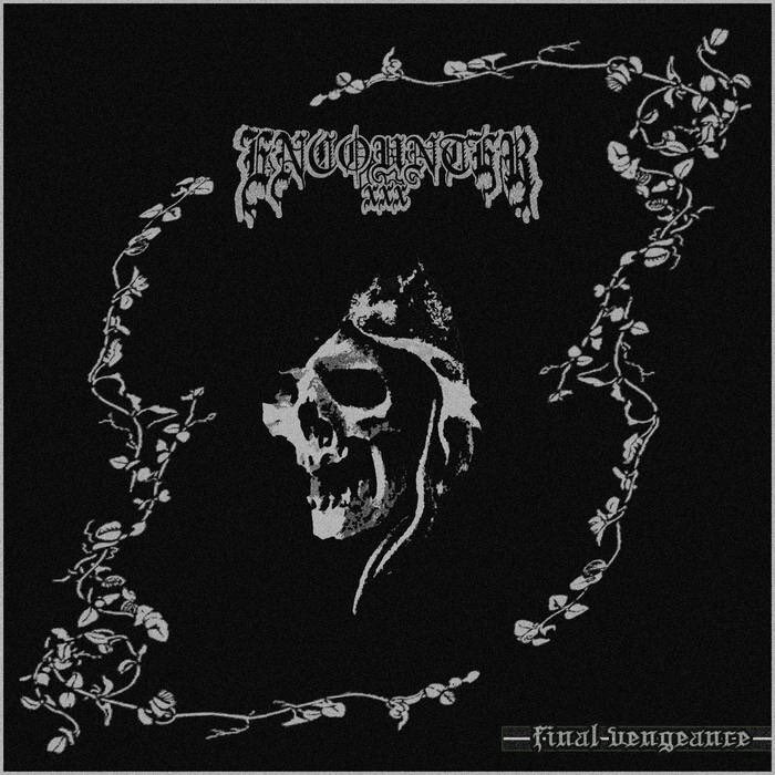 Encounter XXX “Final Vengeance”

Debut from Boise’s blatantly straightedge HC band. Encounter XXX display a grungy, dirty take on heavy edge hardcore from the 90s with gruff vocals &amp; metallic leads. Released to cassette on June 28th, 2019.