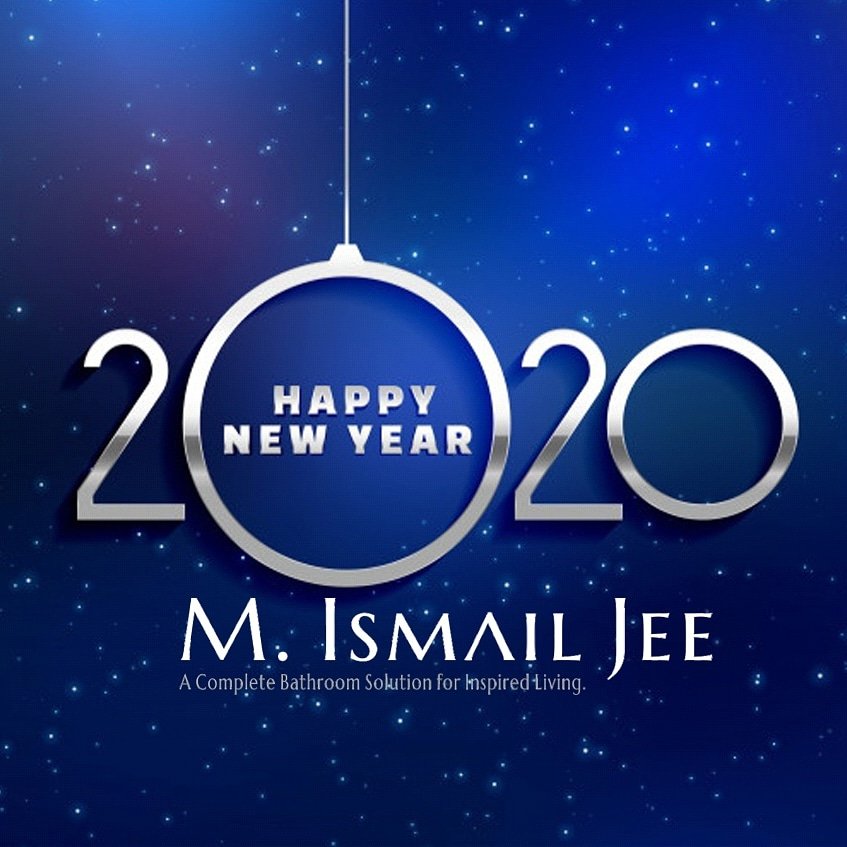 mismailjee_'s tweet photo. We Wish a very "Happy New Year" to all our Dear Customers. 

Thanks for your Support ! May 2020 brings all the blessings, joy and happiness to you &amp; your family.

#MIsmailJee #happynewyear2020 #CompleteBathroomSolution https://t.co/CHxpyQ7dfG