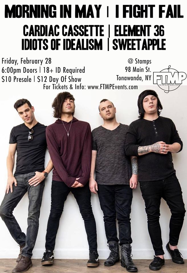 FTMPEvents's tweet photo. Friday, February 28th! @morninginmayoh &amp; @IFightFail in Buffalo, NY! w/ @CardiacCassette, @element36offi, Idiots Of Idealism, &amp; @Sweetapple_NY! 6:00pm doors at @StampsTheBar! $10 tickets: https://t.co/d5Rjpc5iC0 https://t.co/0KCiEWEhDr