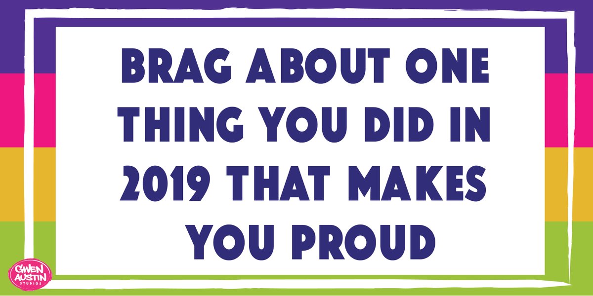 GwenAustinStu's tweet photo. What are you #proud of? #beproud #reflections #endof2019 https://t.co/crSdIyq4lp