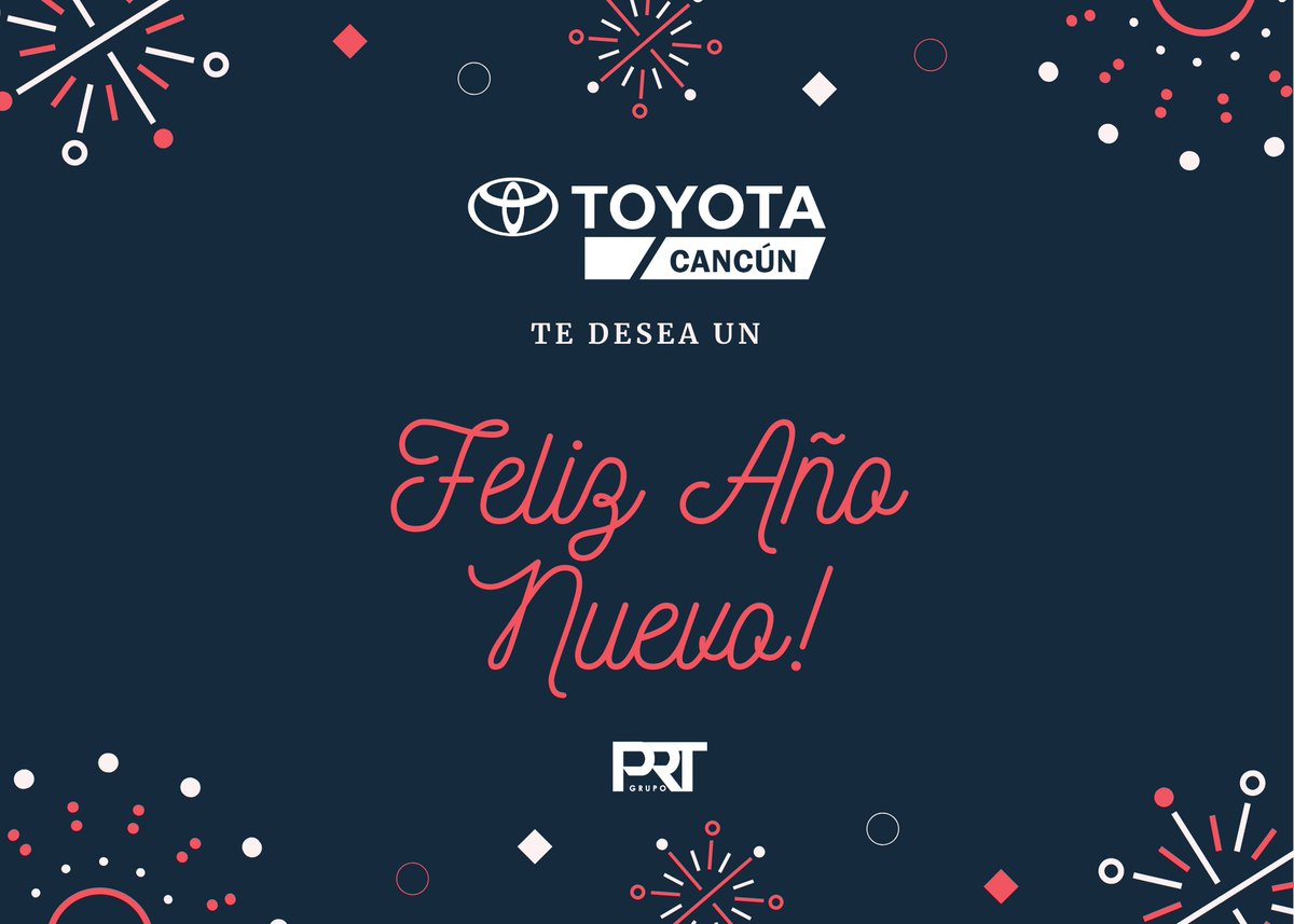 Toyota_Cancun's tweet photo. Toyota Cancún te desea un prospero año nuevo 2020
#ContigoEnTodo 🎉🚘 https://t.co/x2Le1PiZz8