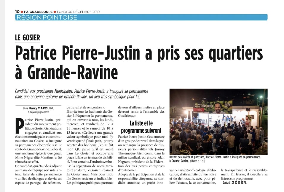 Inauguration de la permanence de notre candidat <a href="/patrice2pj/">patrice pierre-justi</a> ...
🗣📰 On en parle! <a href="/FAGuadeloupe/">France Antilles Gpe</a>  du 30/12/19

#Delactionetducoeur #PPJ2020 #LeGosierjytiens #Gosier2020 #Pierrejustin2020 #GosierMunicipales2020 #électionsmunicipales