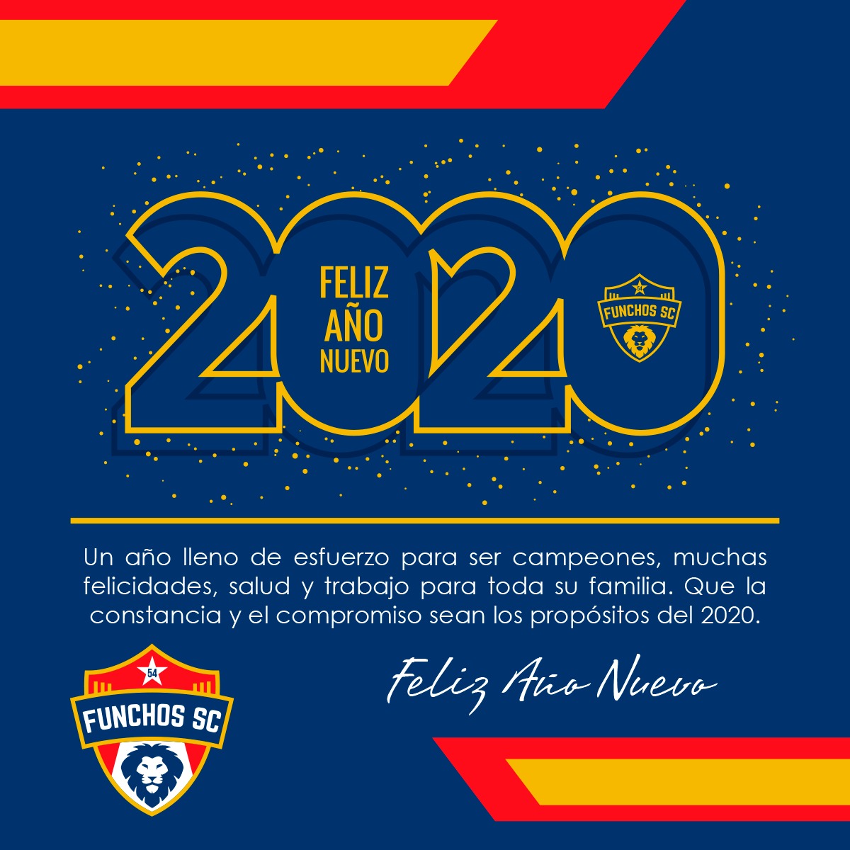 Funchos SC les desea un excelente inicio 2020. Será un nuevo año de sacrificios y entrega, que todos nuestros propósitos y objetivos sean alcanzados con el mayor de nuestros esfuerzos. Bendiciones para cada uno de ustedes...
#TodosSomosFunchos
#Bienvenido2020