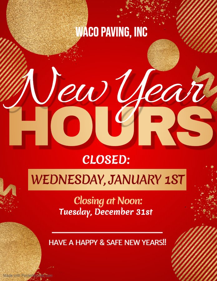 Happy New Years from Waco Paving, Inc!!! Have a safe night and we will see y'all next year!!! #WacoPaving #HappyNewYear #NewYearsEve
