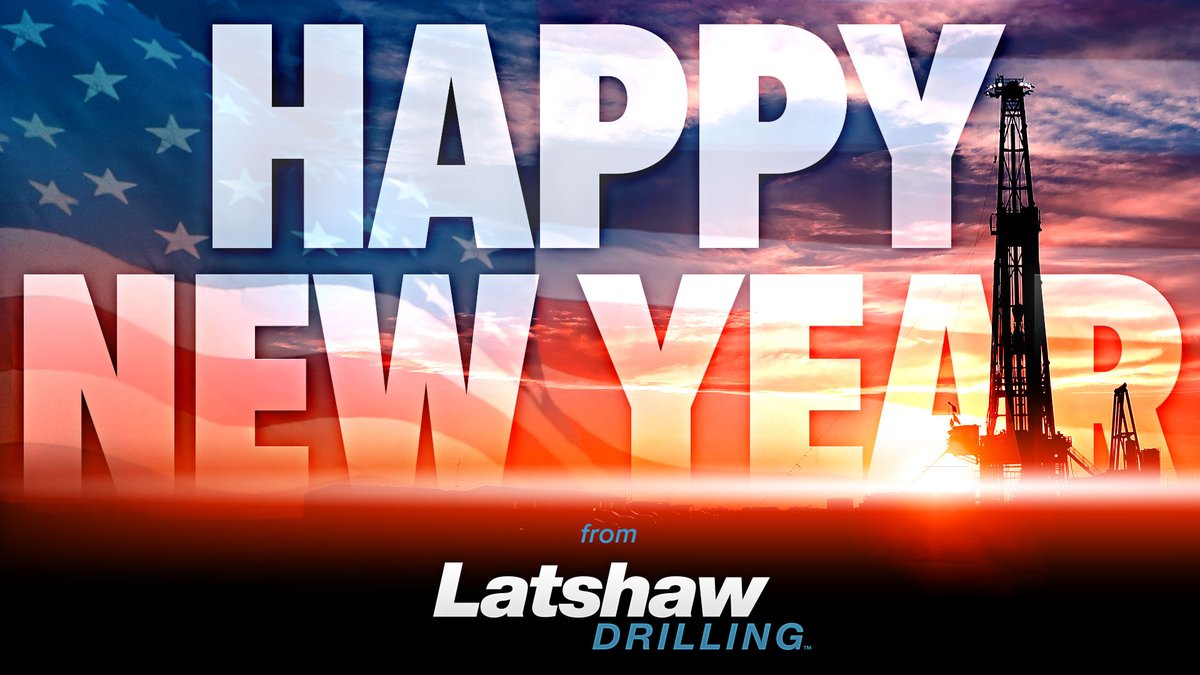 Wishing everyone a Happy New Year from all of us here at Latshaw Drilling!
