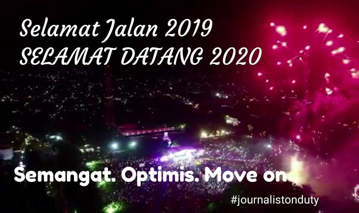 [JOURNALIST ON DUTY]

Selamat jalan 2019.
Selamat datang 2020.

Semangat. Optimis. Move on

#journalistonduty