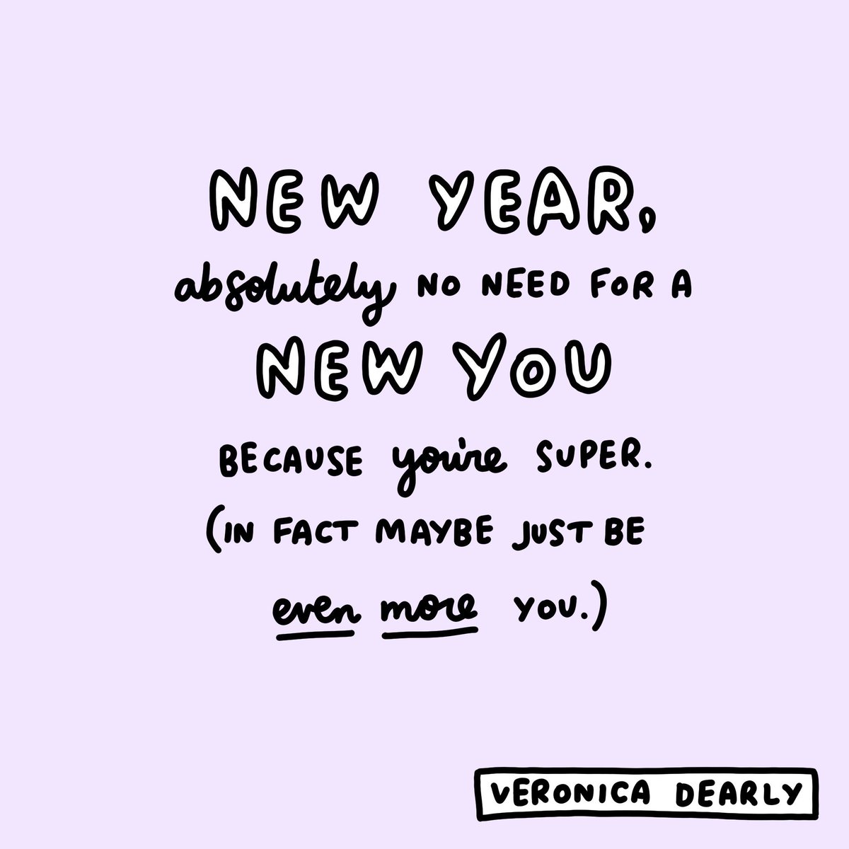 CharlieeWhiting's tweet photo. New year, absolutely no need for a new you because you’re super. (In fact maybe just be even more you.) https://t.co/kC35odA0n4