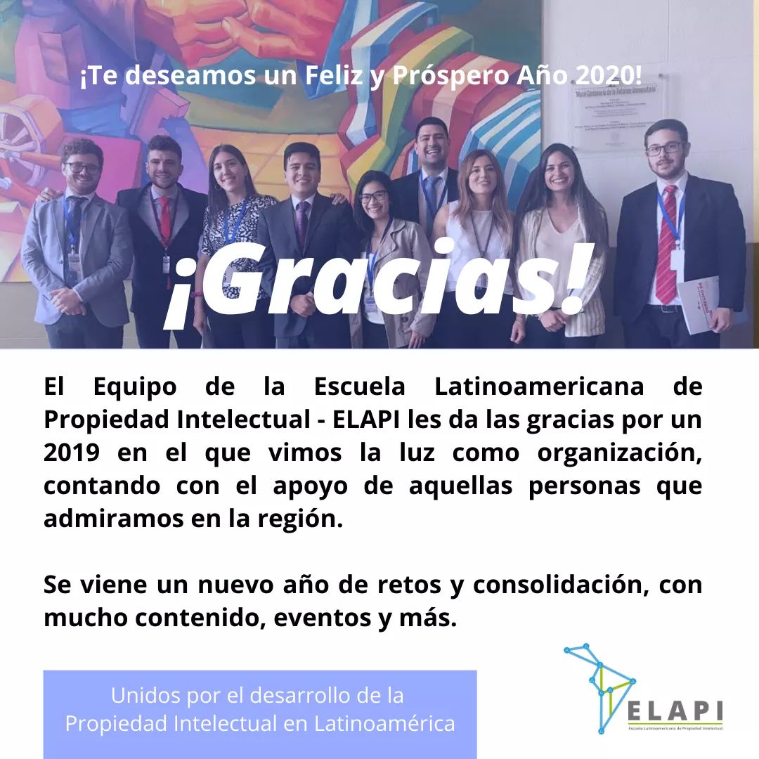 SomosELAPI's tweet photo. Un mensaje de parte de todo el equipo de la Escuela Latinoamericana de #PropiedadIntelectual-ELAPI.

El 2019 fue importante para nosotros por ser el año de nuestro nacimiento.

El 2020 nos espera para más contenido y actividades en torno a la Propiedad Intelectual 💪

#Feliz2020 https://t.co/daoh1LPopv