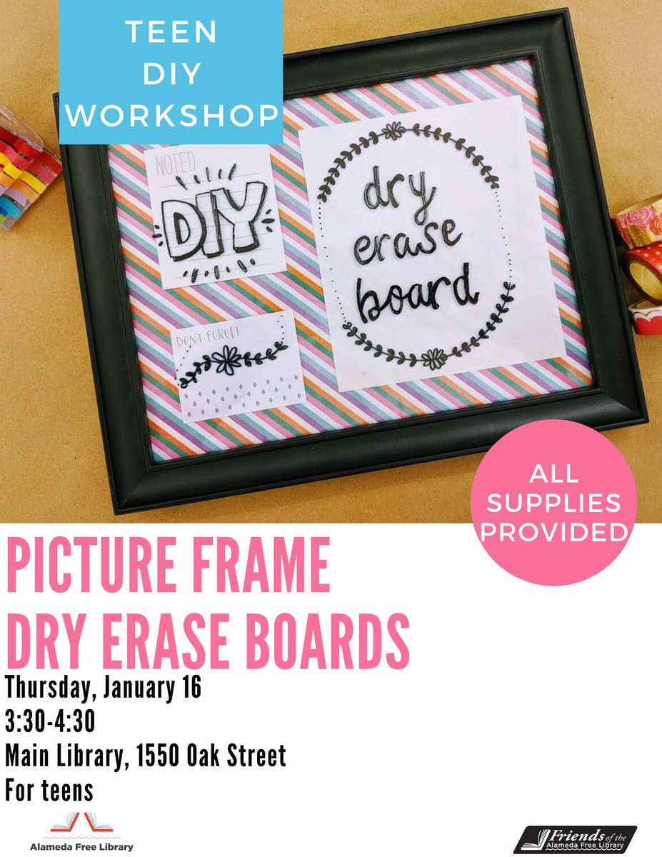 alamedafree's tweet photo. Hey teens, don't forget to stop by on Thurs, Jan. 16 to make your own Picture Frame Dry Erase Board! Supplies provided; see flyer for details. https://t.co/shA0V4LRc4