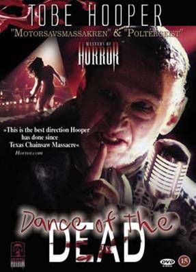 Les Maîtres de l'horreur (Masters of Horror) episode 3 La danse des morts (Dance of the Dead) (2005) Tobe Hooper