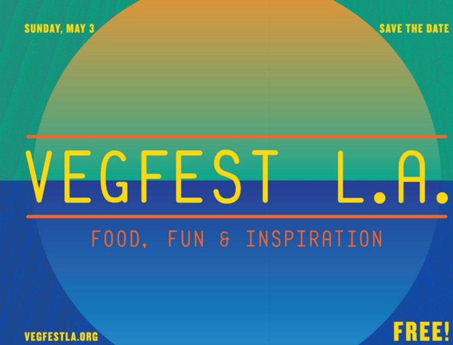 Save the date! Vegfest Los Angeles will be held on May 3, 2020! Free to attend. Family-friendly. All VEGAN.