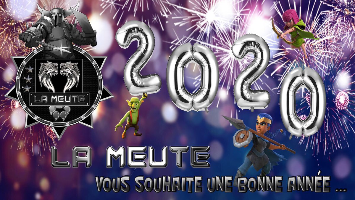 MeuteCoc's tweet photo. #ClashofClans
La Meute vous souhaite une bonne année 2020 🎊🎈🎊 https://t.co/BcBtjdFMGD