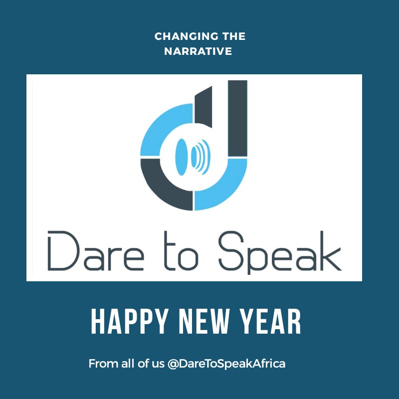 Nevicsorg's tweet image. Happy New Year from all of us at Dare To Speak Africa.