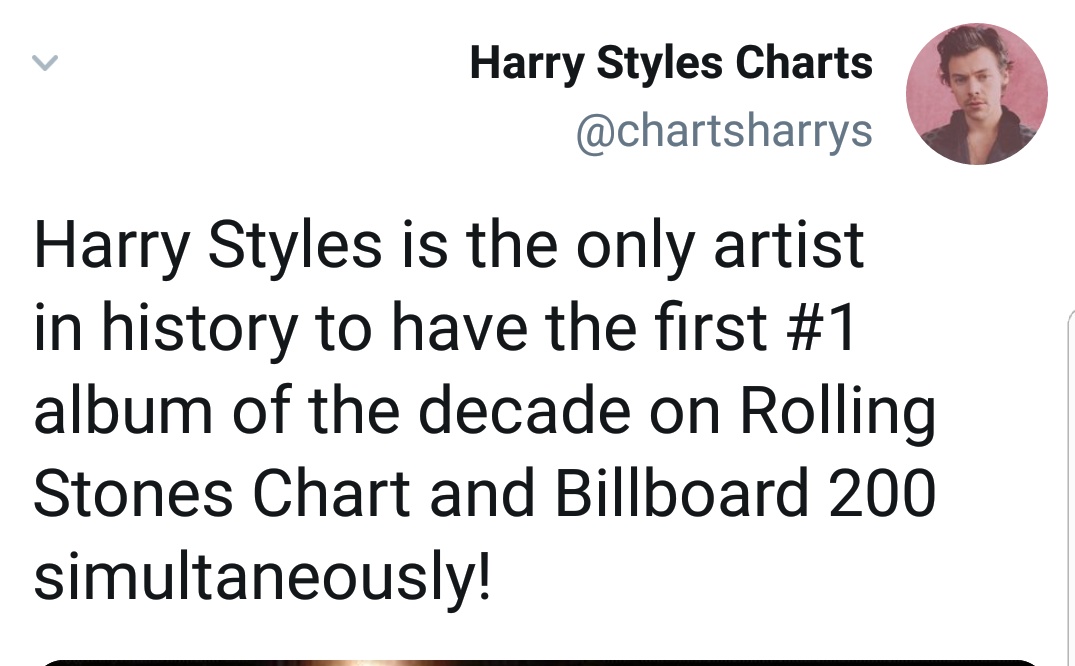 Harry Styles is the only artist in history to have the first #1 album of the decade on Billboard 200 chart and Rolling Stone chart at the same time.