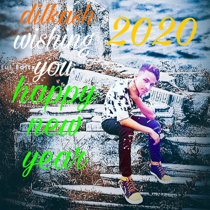 🤗Dilkash wishing😎 you happy new year ❤
😎Sada dur raho gam😔 ki Parchhayon se 🤗samna na ho🤨kabhi tanhaiyon se🤔har arman har khawab 🤗pura apka 😎yahi dua 👍hai dil❤ki Ghahrayo se 🤗🤔Very happy😁 new year 🙏