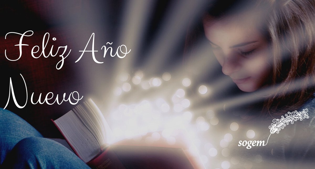 ¡Feliz Año Nuevo! Un nuevo año está por escribirse, deseamos que en él exista mucho éxito, amor y felicidad. #EscritoresSOGEM ✒️