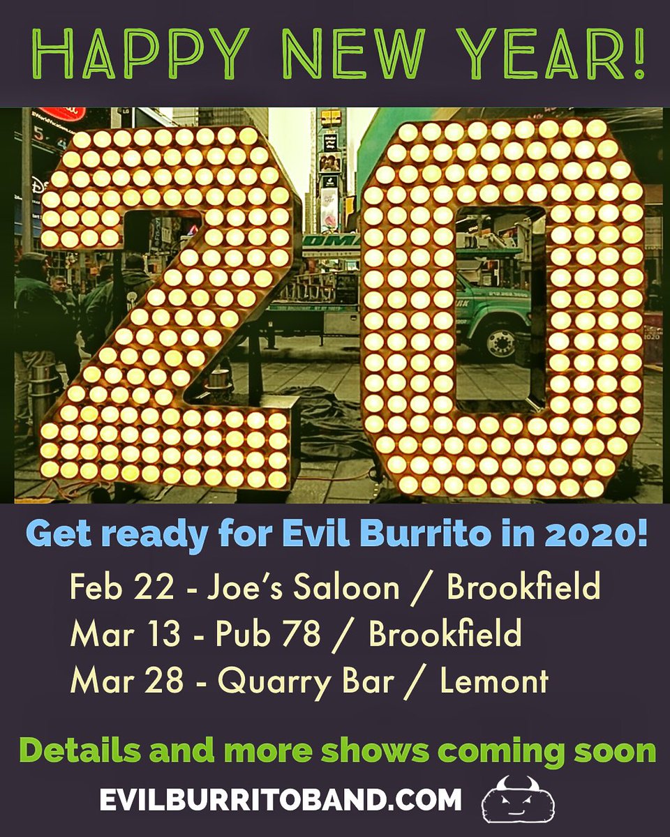 2020 is the Year of the Burrito! Check out these shows coming up soon and check back for more, including a bunch of new venues and summer fests. We’ll have details on our Facebook page Facebook.com/evilburritoband and our website evilburritoband.com! #evilburrito