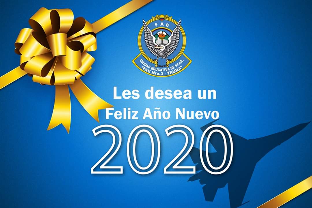 UEFAE3's tweet photo. La Unidad Educativa De Fuerzas Armadas FAE N.3 les desea un Feliz Año Nuevo 2020 👏 https://t.co/XlsctSPgjW