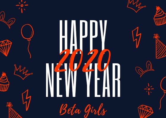 Happy New year #BetaGirls 🎊