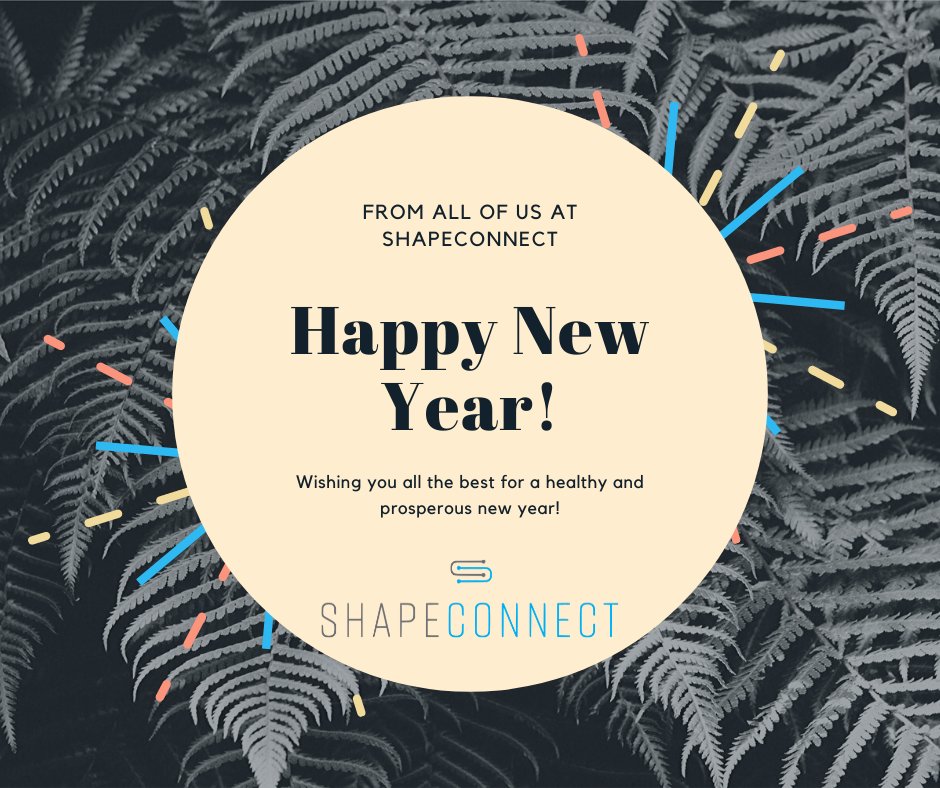 Happy New Year from all of us at ShapeConnect!