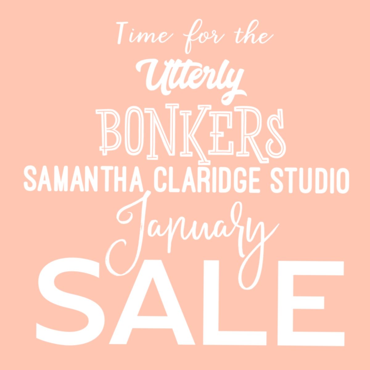 Hurry the SALE is on...💌 - samanthaclaridgestudio.com