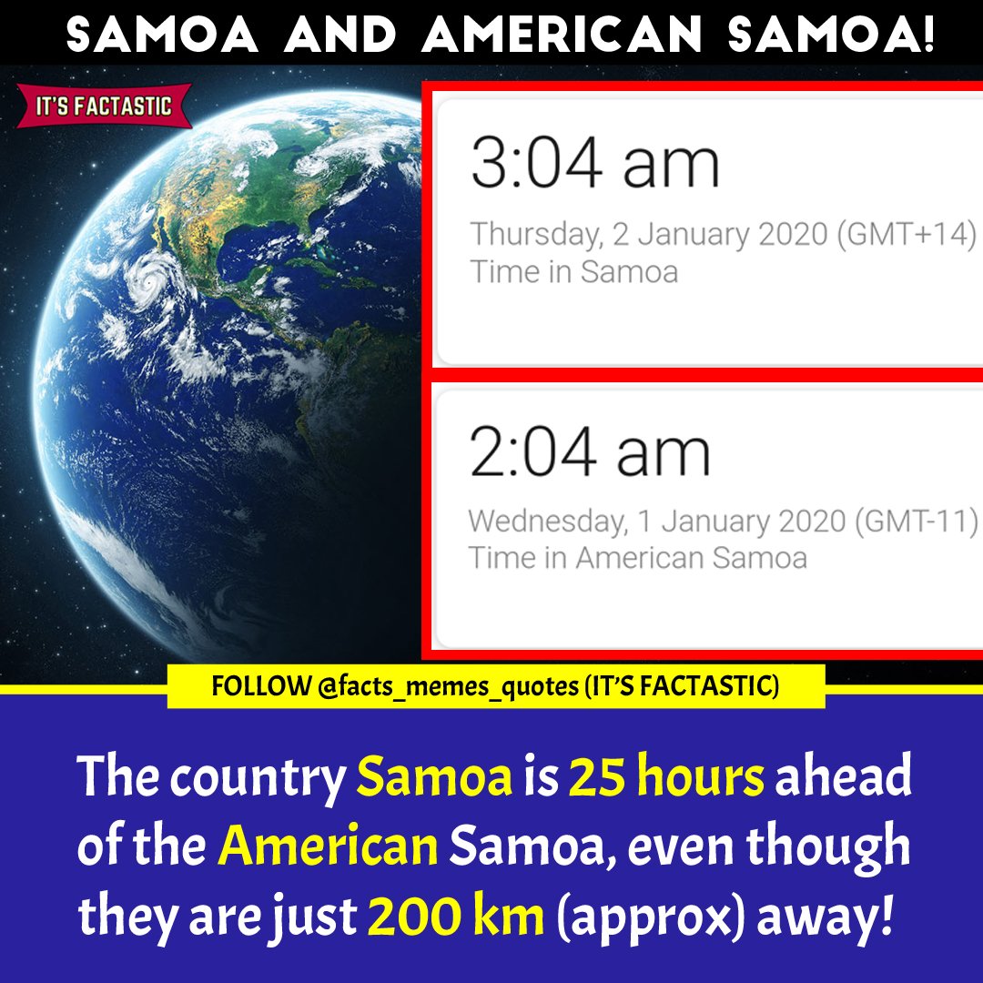 IT&rsquo;S FACTASTIC على X: &ldquo;The country Samoa is 25 Hours Ahead of the 