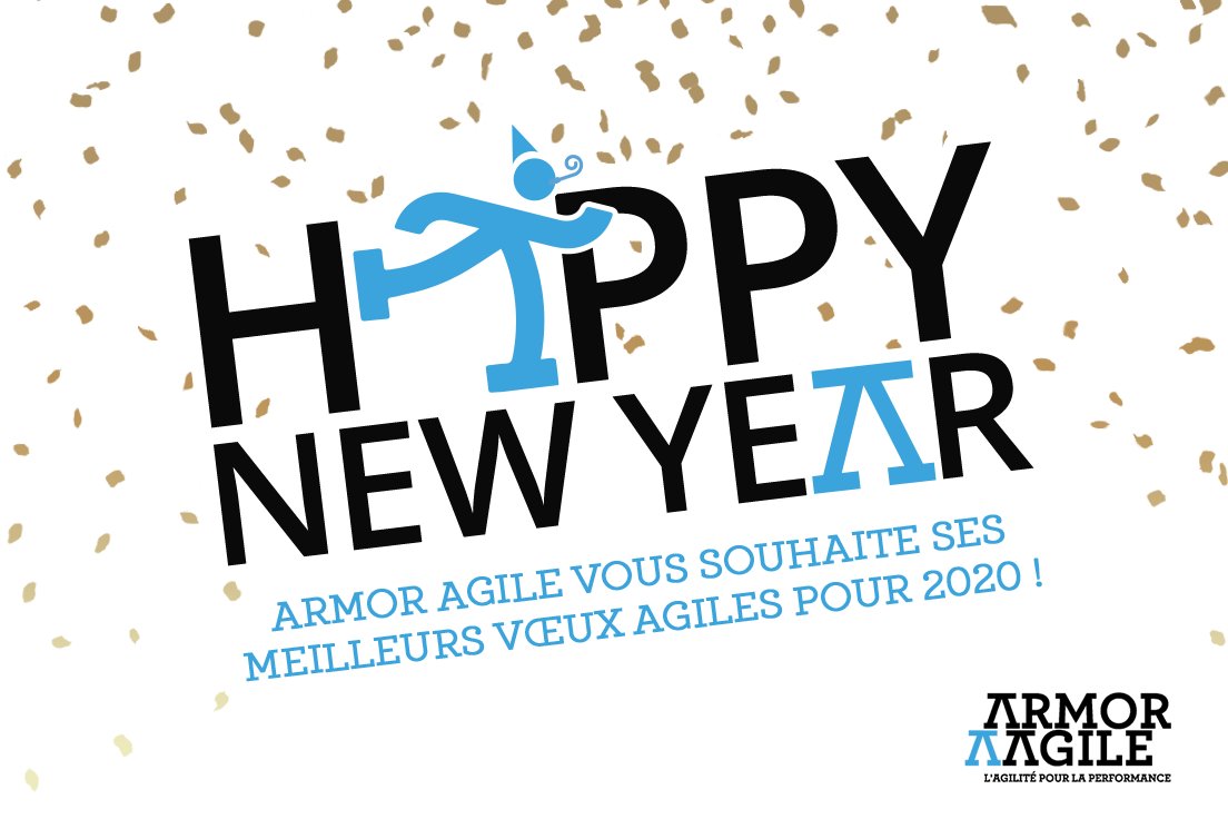 Armor Agile vous souhaite le meilleur à vous et vos proches pour cette année 2020  ! 
(Design by @decretaire)