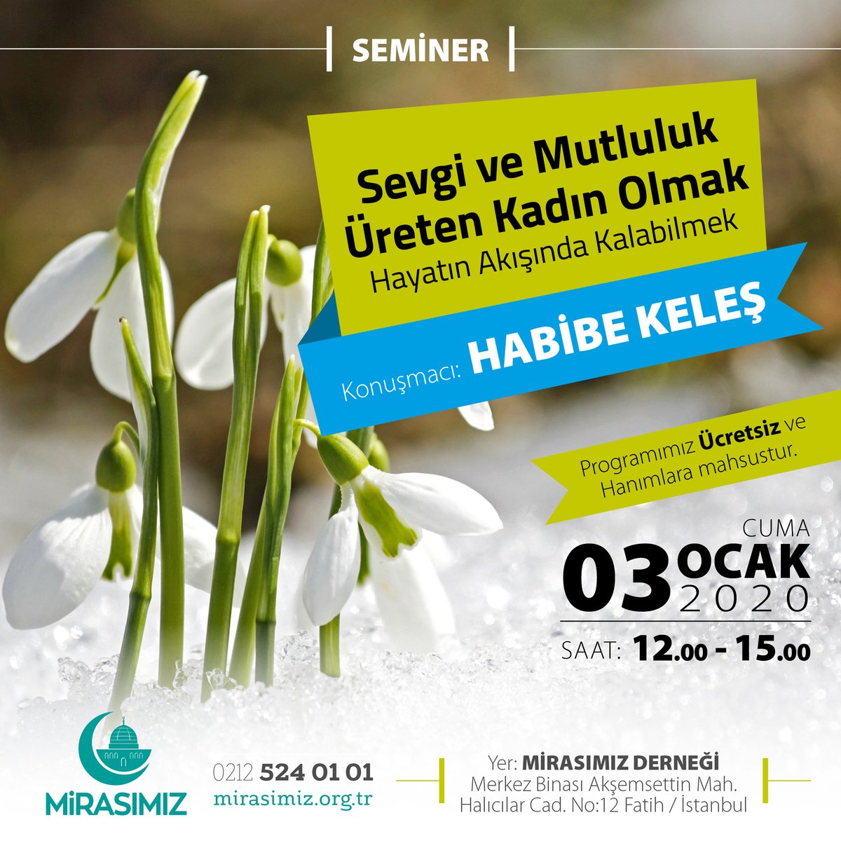 mirasimiz's tweet photo. Evkad Başkanı Habibe Keleş Hanımefendi'nin konuşmacı olarak katılacağı seminerimize tüm gönüllü hanım kardeşlerimiz davetlidir. 
Yer: Mirasımız Derneği Genel Merkez Binası
Akşemsettin Mah. Halıcılar Cad. No:12 Fatih/İstanbul
Tarih 3 Ocak 2020 Cuma
Saat: 12.00 - 15.00 https://t.co/AdmIGnRUyz