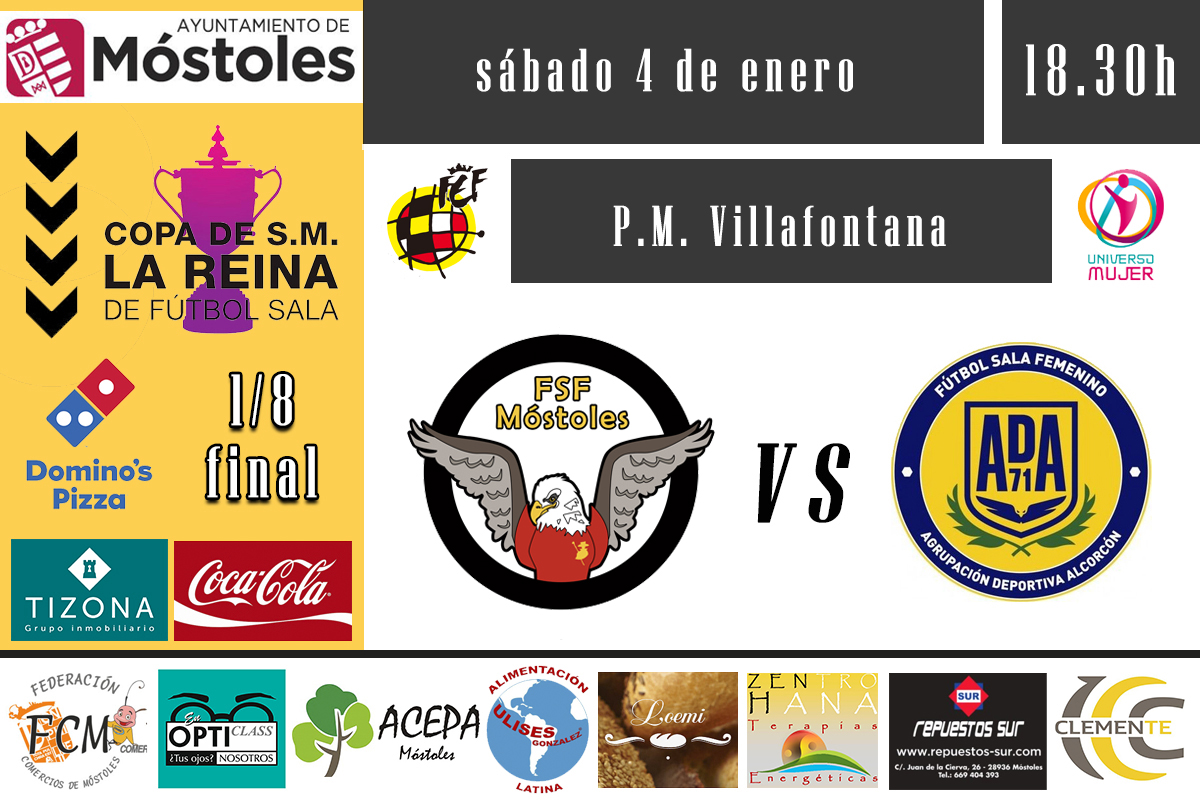 🏆 1/8 de FINAL - COPA de SM LA REINA | ¡Comenzamos el año a lo grande!

🗓️ Sábado 4 de enero
🕢 18.30h
🆚 <a href="/ADAlcorconFSF/">A.D. Alcorcón F.S.F.</a> 
📌 P.M. Villafontana

#ContamosContigo👊
#VamosMóstoles🦅