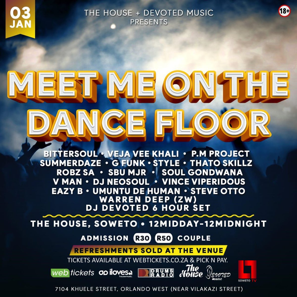 TheDanceFloorSA's tweet photo. Proud to announce Soweto TV will be there. Don't miss this one. 03. JAN. 2020
#MeetMeOnTheDanceFloor 
The House Soweto 
POWERED BY @ilvsahousemusic @drumsradio
@devotedmusicent https://t.co/5rRv3CbKms