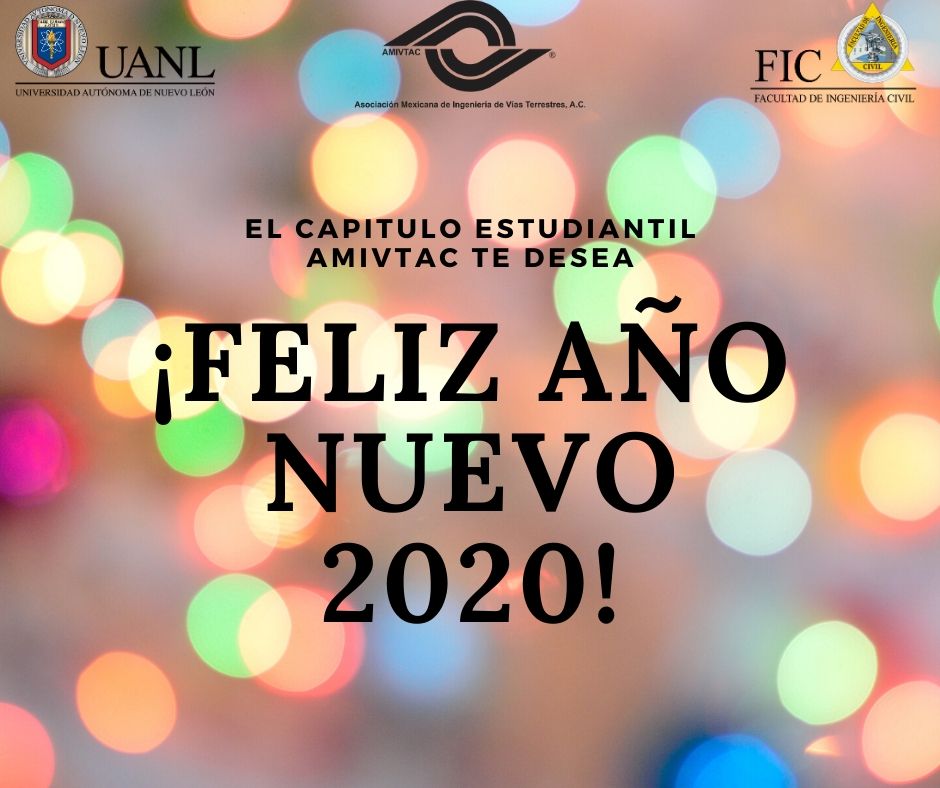 El Capítulo Estudiantil AMIVTAC FIC UANL les desea a todos y cada uno de ustedes un feliz año 2020, lleno de éxitos y metas cumplidas. 🎉