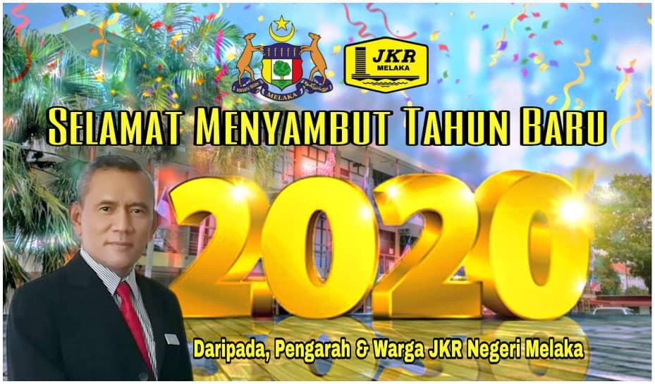 Semoga Tahun Baru 2020 lebih berjaya dan lebih sejahtera buat semua.

#SayangiMalaysiaku
#MalaysiaBersih
#MelakaBerwibawa
#PintarHijauBersih
#IniRumahKita
#JKRMelaka
#JKRMelakaTengah
#JKRAlorGajah
#JKRJasin